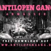 Il testo ABWASSER di ANTILOPEN GANG è presente anche nell'album Abwasser (2015)