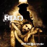 Il testo SAVE ME FROM MYSELF di BRIAN HEAD WELCH è presente anche nell'album Save me from myself (2008)