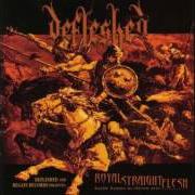 Il testo ROYAL STRAIGHT FLESH dei DEFLESHED è presente anche nell'album Royal straight flesh (2002)