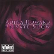 Il testo STOLE ON di ADINA HOWARD è presente anche nell'album Private show (2007)