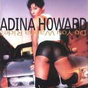 Il testo NASTY GRIND di ADINA HOWARD è presente anche nell'album The second coming (2004)