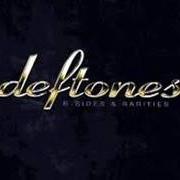 Il testo CHANGE (IN THE HOUSE OF FLIES) (ACOUSTIC) di DEFTONES è presente anche nell'album B-sides & rarities