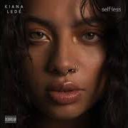 Il testo EX di KIANA LEDÉ è presente anche nell'album Selfless (2018)