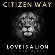 Il testo HALLOWED BE THY NAME di CITIZEN WAY è presente anche nell'album Love is a lion (2019)