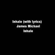 Il testo DOWN di JAMES MICHAEL è presente anche nell'album Inhale