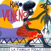 Il testo PAITO di KIKO VENENO è presente anche nell'album La familia pollo (2000)