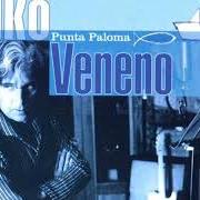 Il testo TE LLEVO DENTRO di KIKO VENENO è presente anche nell'album Punta paloma (1997)