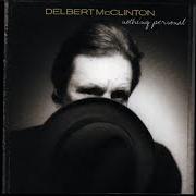 Il testo ALL NIGHT LONG di DELBERT MCCLINTON è presente anche nell'album Nothing personal (2001)