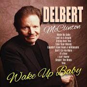 Il testo IT'S OVER di DELBERT MCCLINTON è presente anche nell'album Wake up baby (1981)