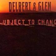 Il testo LUCKY BOY (YOUR RAMBLIN' DAYS ARE THROUGH) di DELBERT MCCLINTON è presente anche nell'album Subject to change (1973)