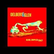 Il testo ALL THEM OTHER GOOD THINGS di DELBERT MCCLINTON è presente anche nell'album Delbert & glen (1972)