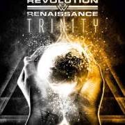 Il testo JUST LET IT RAIN di REVOLUTION RENAISSANCE è presente anche nell'album Trinity (2010)