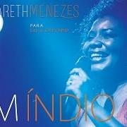 Il testo UM ÍNDIO di MARGARETH MENEZES è presente anche nell'album Para gil & caetano (2015)