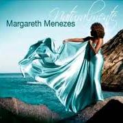 Il testo ABUSO DE PODER di MARGARETH MENEZES è presente anche nell'album Naturalmente