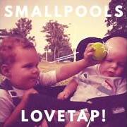 Il testo AMERICAN LOVE di SMALLPOOLS è presente anche nell'album Lovetap! (2015)