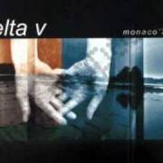 Il testo SHINE ON GOLD dei DELTA V è presente anche nell'album Monaco '74 (2001)