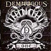 Il testo VAGRANT IDOL dei DEMIRICOUS è presente anche nell'album One (2005)