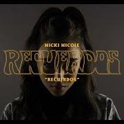 Il testo CÓMO DÍMELO di NICKI NICOLE è presente anche nell'album Recuerdos (2019)