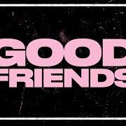 Il testo GOOD FRIENDS di M.O è presente anche nell'album Good friends (2016)