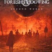 Il testo FRIENDS OF PAIN dei THE FORESHADOWING è presente anche nell'album Second world (2012)