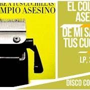 Il testo PACÍFICO degli EL COLUMPIO ASESINO è presente anche nell'album De mi sangre a tus cuchillas (2006)