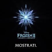 Il testo DA GRANDE di FROZEN [OST] è presente anche nell'album Frozen ii - il segreto di arendelle (2019)