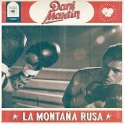 Il testo QUE SE MUERAN DE ENVIDIA di DANI MARTÍN è presente anche nell'album La montaña rusa (2016)