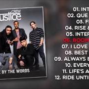Il testo LIFE'S A PARTY di JUSTICE CREW è presente anche nell'album Live by the words (2014)
