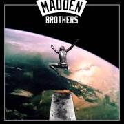 Il testo OUT OF MY MIND dei THE MADDEN BROTHERS è presente anche nell'album Greetings from california (2014)