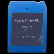 Il testo BAD THING (GOOD SHIT) di WALKER HAYES è presente anche nell'album 8tracks, vol. 1: good shit (2016)