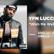 Il testo STREET LIFE di YFN LUCCI è presente anche nell'album Wish me well (2015)