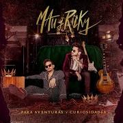Il testo PERDÓNAME di MAU Y RICKY è presente anche nell'album Para aventuras y curiosidades (2019)