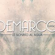 Il testo MIEDO di DEMARCO FLAMENCO è presente anche nell'album Le sonrío al agua (2019)