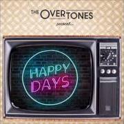 Il testo MAYBE TOMORROW dei THE OVERTONES è presente anche nell'album Happy days (2017)