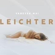 Il testo LEICHTER di VANESSA MAI è presente anche nell'album Mai tai (2021)