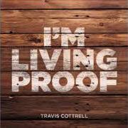 Il testo HOPE'S ANTHEM di TRAVIS COTTRELL è presente anche nell'album I'm living proof (2014)