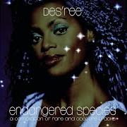 Il testo SOUL MATES di DES'REE è presente anche nell'album Endangered species (2000)