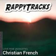 Il testo LOVE RIDE di CHRISTIAN FRENCH è presente anche nell'album Natural colors (2018)