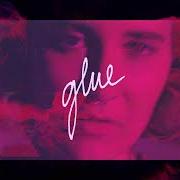 Il testo GLUE di FICKLE FRIENDS è presente anche nell'album Glue (2017)