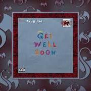 Il testo GET WELL SOON di KING-ISO è presente anche nell'album Get well soon (2022)