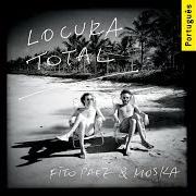 Il testo MAIS QUE TUDO QUE EXISTE di FITO PÁEZ è presente anche nell'album Locura total (versão brasileira) (2015)