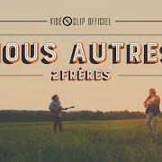 Il testo CASSEROLES ET CLAIRONS di 2FRÈRES è presente anche nell'album Nous autres (2016)