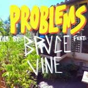 Il testo LIFE GOES ON di BRYCE VINE è presente anche nell'album Problems (2020)