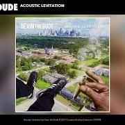 Il testo WE HIGH RIGHT NOW di DEVIN THE DUDE è presente anche nell'album Acoustic levitation (2017)