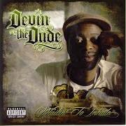 Il testo BOOM 1 di DEVIN THE DUDE è presente anche nell'album Waitin' to inhale (2007)