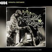 Il testo DISCOURAGED di DEVIN THE DUDE è presente anche nell'album Soulful distance (2021)