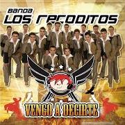 Il testo QUE NO ME QUIERAS di BANDA LOS RECODITOS è presente anche nell'album Vengo a decirte (2007)