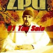 Il testo TAN SOLO di ZPU è presente anche nell'album Hombre de oro (2006)