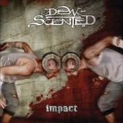 Il testo SOUL POISON dei DEW-SCENTED è presente anche nell'album Impact (2003)