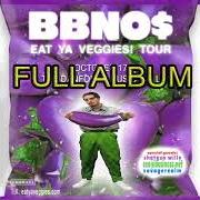 Il testo U MAD! di BBNO$ è presente anche nell'album Eat ya veggies (2021)